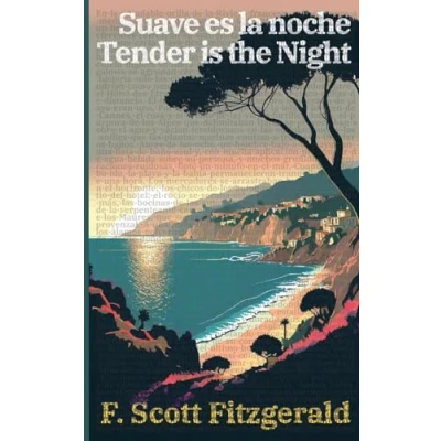 Imagen de Suave es la noche Tender is the Night: Texto paralelo bilingüe Bilingual edition: Inglés Español / English Spanish: 36 (Ediciones Bilingües)
