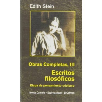 Imagen de Edith Stein. Obras completas: Ediht Completas III: Escritos filosóficos. Etapa de pensamiento cristiano (Maestros Espirituales Cristianos)