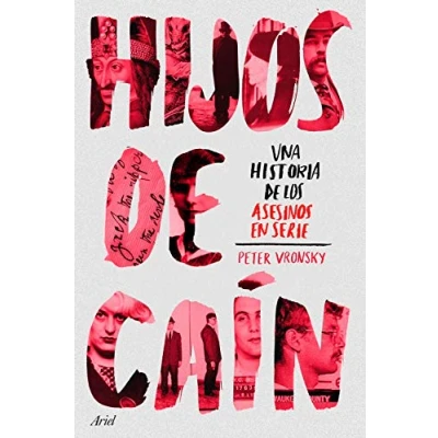 Imagen de Hijos de Caín: Una historia los asesinos en serie (Ariel)