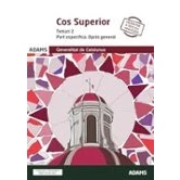 Imagen de Cos SUPERIOR. Temari 2. part específica. Opció General (Temaris 1 y 2 Superior, específica, de la Generalitat Catalunya (OC))
