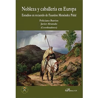 Imagen de Nobleza y caballería en Europa: Estudios recuerdo de Faustino Menéndez Pidal (SIN COLECCION)