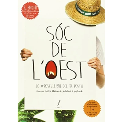 Imagen de Sóc de l&#039;oest: Lo #postullibre del Sr. Postu Humor 100% lleidatà, solidari i posturil (Quaderns)