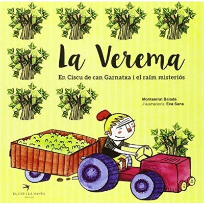 Imagen de Verema, La. En Ciscu De Can Garnatxa I El Raïm Misteriós: 3 (Festa va!)