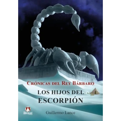 Imagen de Cronicas Del Rey Barbaro. Los Hijos Escorpion