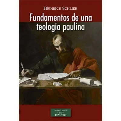 Imagen de Fundamentos de una teología paulina (ESTUDIOS Y ENSAYOS)