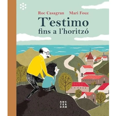 Imagen de T&#039;ESTIMO FINS A L&#039;HORITZÓ (NOVEL LA)