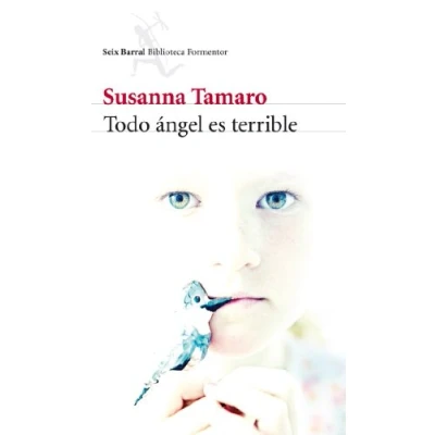 Imagen de Todo ángel es terrible (Biblioteca Formentor)