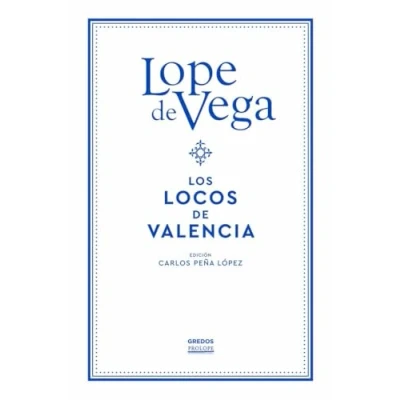 Imagen de Los locos DE Valencia (BIBLIOTECA LOPE VEGA)