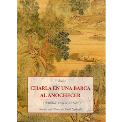 Imagen de Charla en una barca al anochecer: Yasen Kanna: 237 (Los pequeños libros de la sabiduría)
