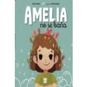 Imagen de Amelia no se baña (LA CASITA ESDRUJULA)
