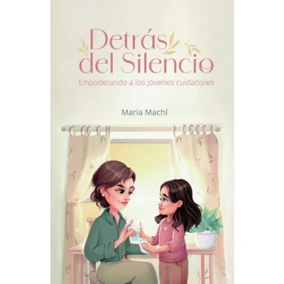 Imagen de Detrás del Silencio: Empoderando a los jóvenes cuidadores
