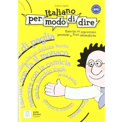 Imagen de Italiano para hablar. Libro de ejercicios sobre expresiones, proverbios y oraciones idiomáticas. (SIN COLECCION)