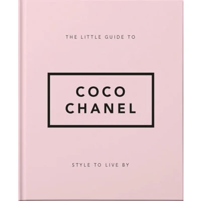 Imagen de The Little Guide To Coco Chanel : Style Live By