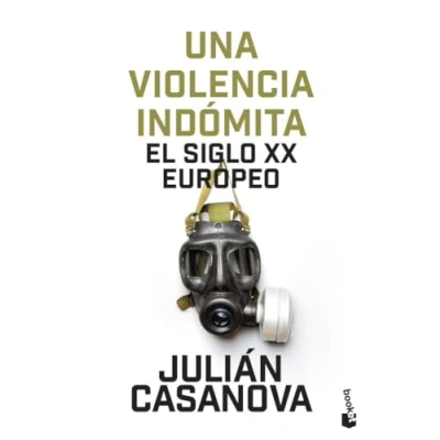 Imagen de Una violencia indómita: El siglo XX europeo (Historia)