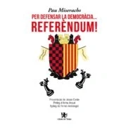 Imagen de Per Defensar La Democràcia: Referèndum!