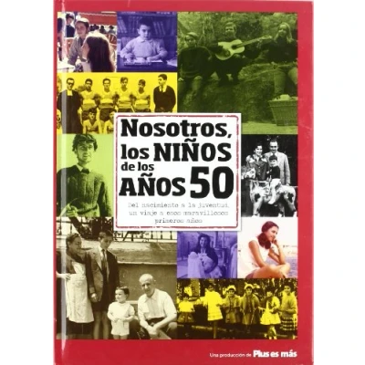 Imagen de Nosotros, los niños de años 50 (NOSOTROS NI?OS)
