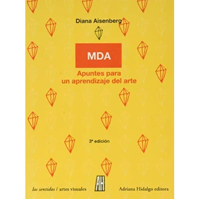 Imagen de MDA. Apuntes para un aprendizaje del arte (LOS SENTIDOS)