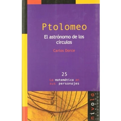 Imagen de PTOLOMEO. El astrónomo de los círculos: 25 (La matemática en sus personajes)