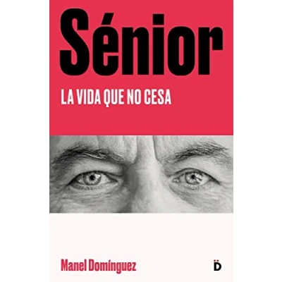 Imagen de Sénior: La vida que no cesa (RETOS)