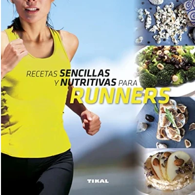 Imagen de Recetas sencillas y nutritivas para runners (Comer sano vivir sano)
