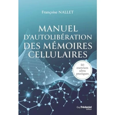 Imagen de Manuel Dautolibération Des Mémoires Cellulaires (ebook)