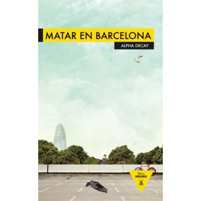 Imagen de Matar En Barcelona: 1 (HEROES MODERNOS)
