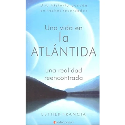 Imagen de Una Vida En La Atlántida. Realidad Reencontrada (SIN COLECCION)