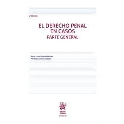Imagen de El Derecho Penal en casos Parte general 6ª Edición (Manuales de Penal)