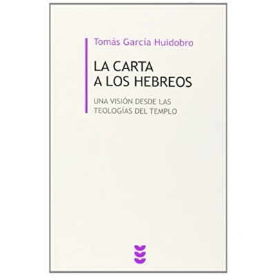 Imagen de Carta A los hebreos, La. Una Vision Desd: visión desde las teologías del Templo: 23 (Biblioteca de Estudios Biblicos Minor)