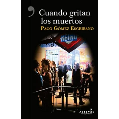 Imagen de Cuando gritan los muertos (NOVELA NEGRA)