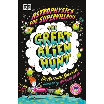 Imagen de Astrophysics For Supervillains 2 The Great Alien Hunt (supervillian Ac