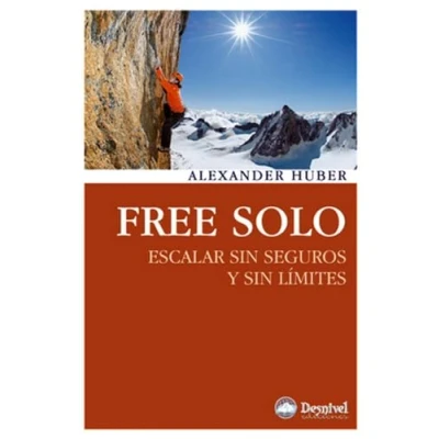 Imagen de Free solo: escalar sin seguros y límites (SIN COLECCION)