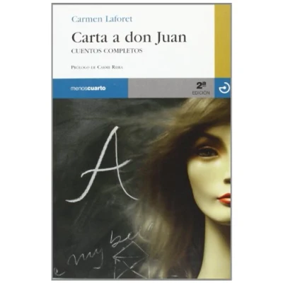 Imagen de Carta A Don Juan: Cuentos completos (RELOJ DE ARENA)