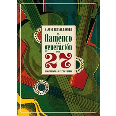 Imagen de El flamenco y la generación del 27 (LOS CUATRO VIENTOS)