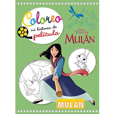 Imagen de Mulán. Coloreo mi historia de película (Disney. Princesas)