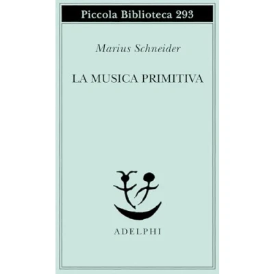 Imagen de La musica primitiva (Piccola biblioteca Adelphi)