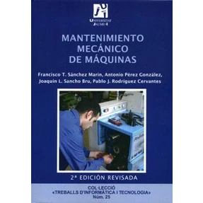 Imagen de Mantenimiento mecánico de máquinas: 25 (Treballs d&#039;Informàtica i Tecnologia)