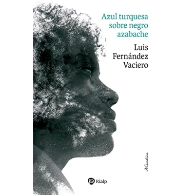 Imagen de Azul turquesa sobre negro azabache (Narraciones y Novelas)