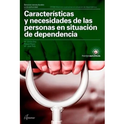 Imagen de Características y necesidades DE las PERSONAS EN situación dependencia (CFGM ATENCIÓN A SITUACIÓN DEPENDENC)