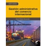 Imagen de Gestión administrativa del comercio internacional: 26 (Comercio y Marketing)