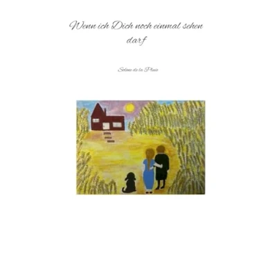 Imagen de Wenn Ich Dich Noch Einmal Sehen Darf (ebook)