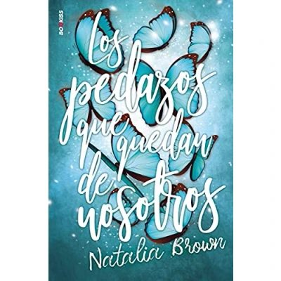 Imagen de LOS PEDAZOS QUE QUEDAN DE NOSOTROS (2ªED) (NEW ADULT)