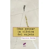 Imagen de Como Pensar La Clinica Del Sujeto