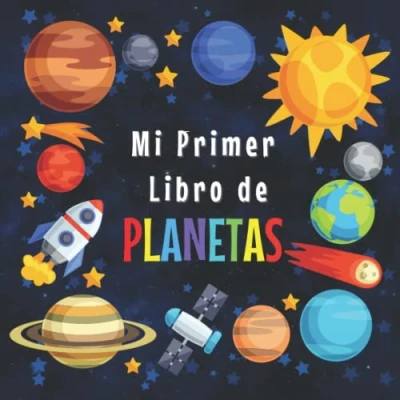 Imagen de MI PRIMER libro DE PLANETAS: 3 5, 5 8 AñosCuriosidades del Sistema Solar para los pequeñosExplora increíbles datos espacio Exterior y las ... contar colorear Gran