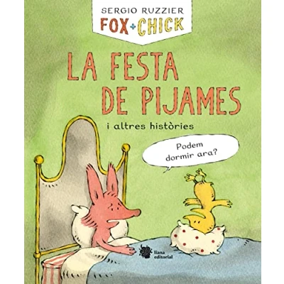 Imagen de Fox + Chick. La festa de pijames i altres històries
