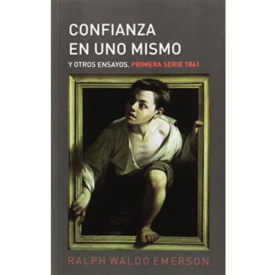 Imagen de CONFIANZA EN UNO MISMO Y OTROS ENSAYOS (SIN COLECCION)