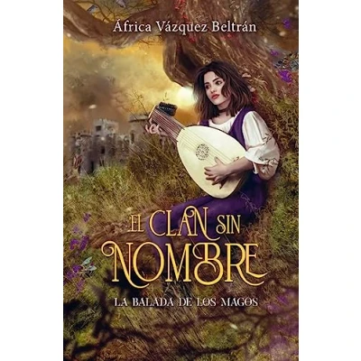 Imagen de EL CLAN SIN NOMBRE 1: LA BALADA DE LOS MAGOS (PLAN B)