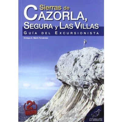 Imagen de Sierras de Cazorla, Segura y Las Villas: Guía del excursionista (Serie Guías)