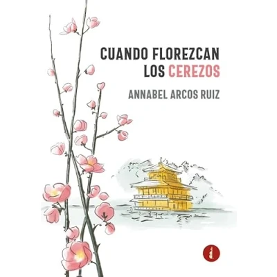Imagen de Cuando florezcan los cerezos