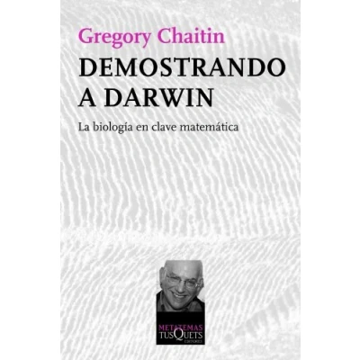 Imagen de Demostrando a Darwin: La biología en clave matemática: 124 (Metatemas)